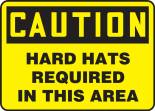 HARD HATS REQUIRED IN THIS AREA