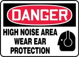 Safety Sign, Header: DANGER, Legend: HIGH NOISE AREA WEAR EAR PROTECTION (W/GRAPHIC)