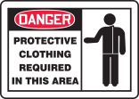 PROTECTIVE CLOTHING REQUIRED IN THIS AREA (W/GRAPHIC)