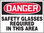 SAFETY GLASSES REQUIRED IN THIS AREA
