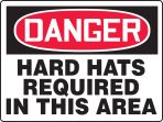 HARD HATS REQUIRED IN THIS AREA