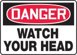 WATCH YOUR HEAD