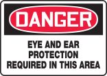 EYE AND EAR PROTECTION REQUIRED IN THIS AREA