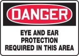 EYE AND EAR PROTECTION REQUIRED IN THIS AREA