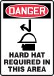 HARD HAT REQUIRED IN THIS AREA (W/GRAPHIC)