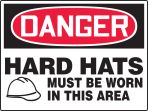 HARD HATS MUST BE WORK IN THIS AREA (W/GRAPHIC)