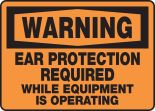 EAR PROTECTION REQUIRED WHILE EQUIPMENT IS OPERATING
