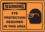 EYE PROTECTION REQUIRED IN THIS AREA (W/GRAPHIC)