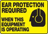 EAR PROTECTION REQUIRED WHEN THIS EQUIPMENT IS OPERATING (W/GRAPHIC)
