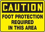 FOOT PROTECTION REQUIRED IN THIS AREA