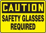 SAFETY GLASSES REQUIRED