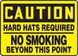 HARD HATS REQUIRED NO SMOKING BEYOND THIS POINT