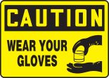 WEAR YOUR GLOVES (W/GRAPHIC)