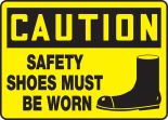 SAFETY SHOES MUST BE WORN (W/GRAPHIC)