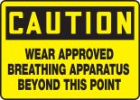 WEAR APPROVED BREATHING APPARATUS BEYOND THIS POINT