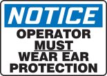 OPERATOR MUST WEAR EAR PROTECTION