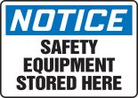 SAFETY EQUIPMENT STORED HERE
