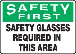 SAFETY GLASSES REQUIRED IN THIS AREA