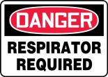 Safety Sign, Header: DANGER, Legend: RESPIRATOR REQUIRED