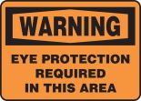 EYE PROTECTION REQUIRED IN THIS AREA