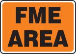 Safety Sign, Legend: FME AREA