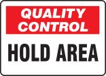QUALITY CONTROL HOLD AREA