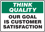 OUR GOAL IS CUSTOMER SATISFACTION