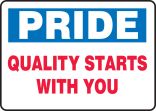 PRIDE QUALITY STARTS WITH YOU
