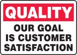 OUR GOAL IS CUSTOMER SATISFACTION