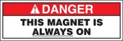 THIS MAGNET IS ALWAYS ON