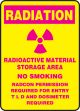 RADIOACTIVE MATERIAL STORAGE AREA NO SMOKING RADCON PERMISSION REQUIRED FOR ENTRY T L D AND DOSIMETER REQUIRED (W/GRAPHIC)