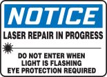 LASER REPAIR IN PROGRESS DO NOT ENTER WHEN LIGHT IS FLASHING EYE PROTECTION REQUIRED (W/GRAPHIC)