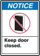 KEEP DOOR CLOSED (W/GRAPHIC)