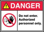 Safety Sign, Header: DANGER, Legend: DO NOT ENTER. AUTHORIZED PERSONNEL ONLY W/GRAPHIC