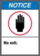 Safety Sign, Header: NOTICE, Legend: NO EXIT (W/GRAPHIC)