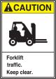FORKLIFT TRAFFIC KEEP CLEAR (W/GRAPHIC)