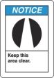 KEEP THIS AREA CLEAR (W/GRAPHIC)