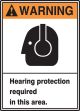 HEARING PROTECTION REQUIRED IN THIS AREA (W/GRAPHIC)