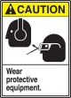 WEAR PROTECTIVE EQUIPMENT (W/GRAPHIC)