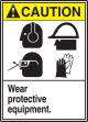 WEAR PROTECTIVE EQUIPMENT (W/GRAPHIC)