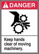 KEEP HANDS CLEAR OF MOVING MACHINERY (W/GRAPHIC)
