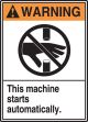 WARNING THIS MACHINE STARTS AUTOMATICALLY (W/GRAPHIC)