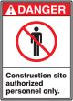 CONSTRUCTION SITE AUTHORIZED PERSONNEL ONLY (W/GRAPHIC)