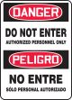 DANGER DO NOT ENTER AUTHORIZED PERSONNEL ONLY (BILINGUAL SPANISH)