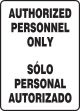 AUTHORIZED PERSONNEL ONLY (BILINGUAL)