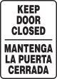 KEEP DOOR CLOSED (BILINGUAL)