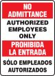 NO ADMITTANCE AUTHORIZED EMPLOYEES ONLY (Bilingual-Spanish)