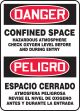 CONFINED SPACE HAZARDOUS ATMOSPHERE CHECK OXYGEN LEVEL BEFORE AND DURING ENTRY (BILINGUAL)