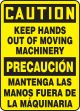 KEEP HANDS OUT OF MOVING MACHINERY (BILINGUAL)