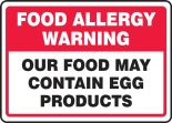 FOOD ALLERGY WARNING OUR FOOD MAY CONTAIN EGG PRODUCTS